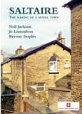 Saltaire - The Making of a Model Town