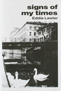 Signs of My Times by Eddie Lawler